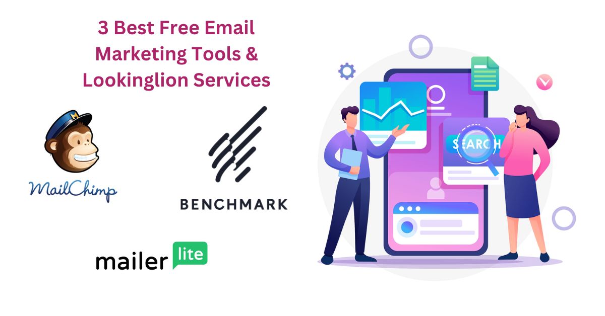 3 Best Free Email Marketing Tools & Lookinglion Services